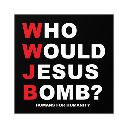 WWJB? Sticker