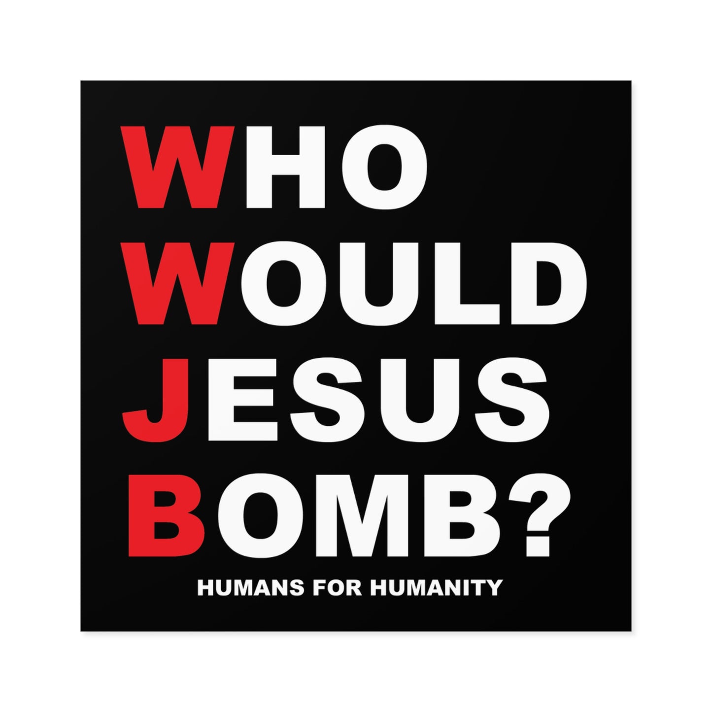 WWJB? Sticker